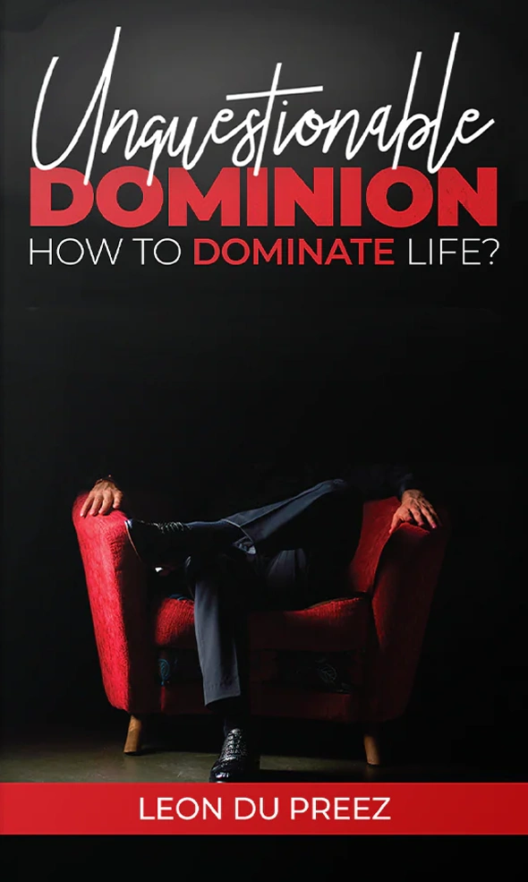 Unquestionable Dominion - Book by Leon du Preez